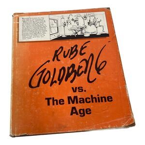 Rube Goldberg vs The Machine‎ Age Retrospective Exhibition Memoirs Annotations